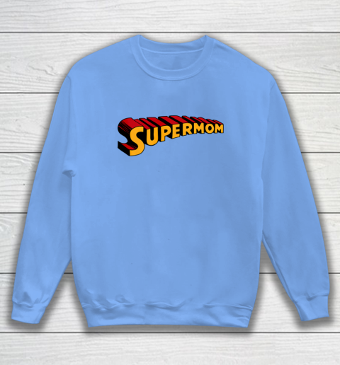 Super mom Superhero Mom for Super Mom Sweatshirt 9