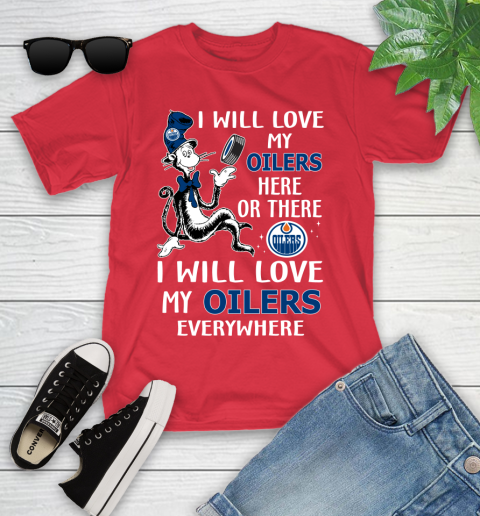 NHL Hockey Edmonton Oilers I Will Love My Oilers Everywhere Dr Seuss Shirt Youth T-Shirt 11