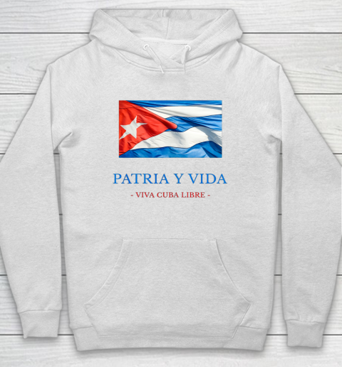 Patria Y Vida Viva Cuba Libre Hoodie