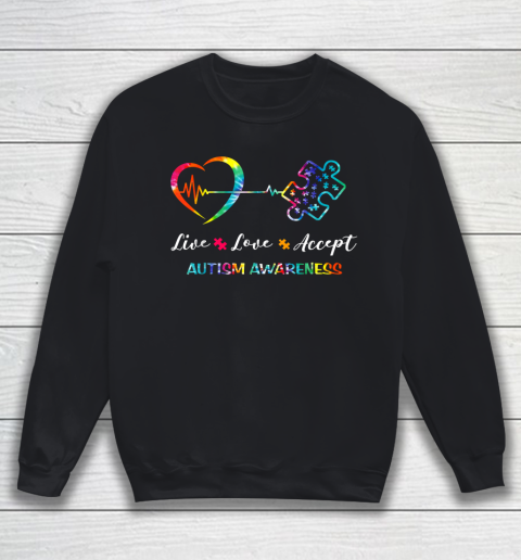 Live Love Accept Autism Awareness Tie Dye Autism Mom Sweatshirt