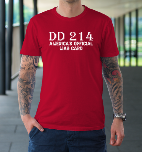 DD214 America's Official Man Card T-Shirt 8