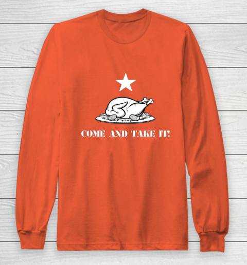 Thanksgiving Come And Take It Turkey Dinner Long Sleeve T-Shirt 3