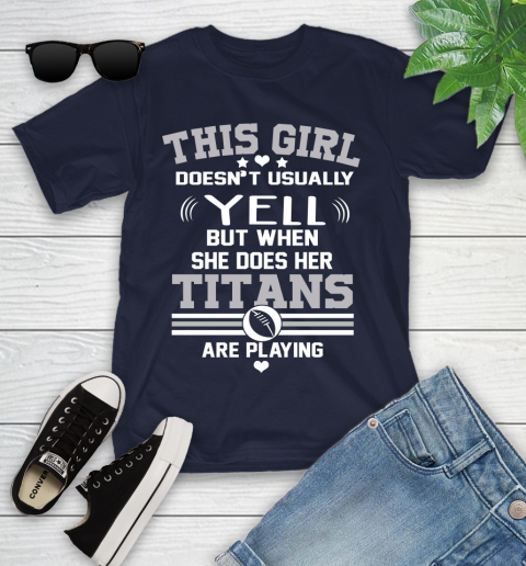 Tennessee Titans NFL Football I Yell When My Team Is Playing Youth T-Shirt 2