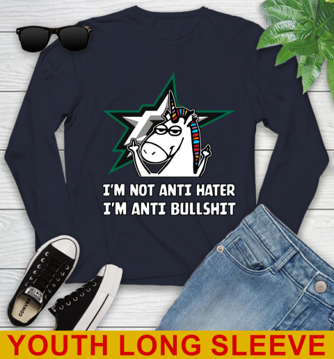 Dallas Stars NHL Hockey Unicorn I'm Not Anti Hater I'm Anti Bullshit Youth Long Sleeve 3