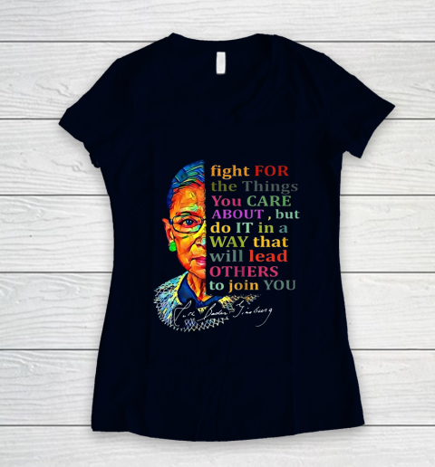 Awesome Ruth Bader Ginsburg Fight For The Things You Care Women's V-Neck T-Shirt 2