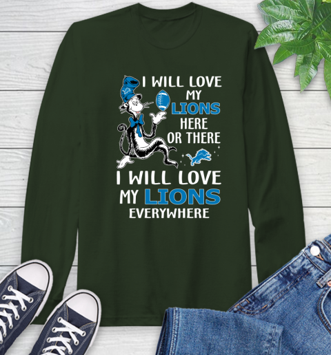 NFL Football Detroit Lions I Will Love My Lions Everywhere Dr Seuss Shirt Long Sleeve T-Shirt 6