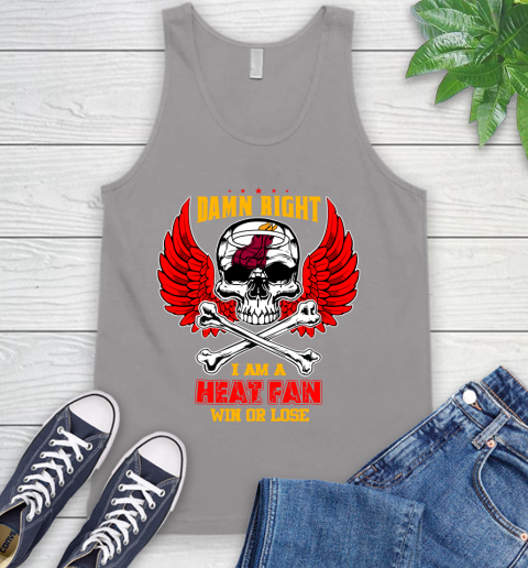 NBA Damn Right I Am A Miami Heat Win Or Lose Skull Basketball Sports Tank Top 3