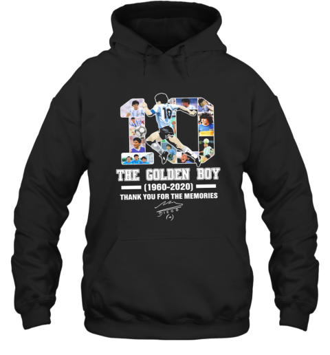 10 Diego Maradona The Golden Boy 1960 2020 Thank You For The Memories Signature Hoodie