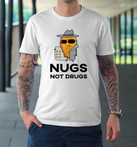 Funny Chicken Nuggets  Nugs Not Drugs T-Shirt