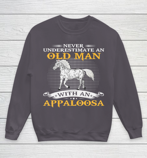 Father gift shirt Mens Never Underestimate An Old Man With An Appaloosa Horse Funny T Shirt Youth Sweatshirt 5