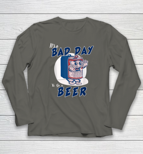 It's A Bad Day To Be A Beer Long Sleeve T-Shirt 4