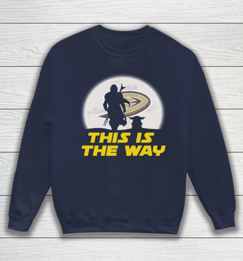 Anaheim Ducks NHL Ice Hockey Star Wars Yoda And Mandalorian This Is The Way Sweatshirt 2