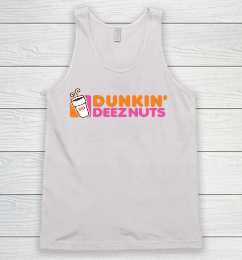 Dunkin Deez Nuts Shirt Tank Top