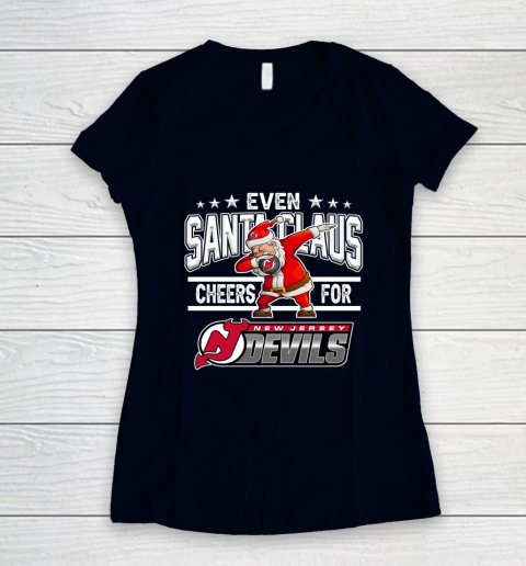 New Jersey Devils Even Santa Claus Cheers For Christmas NHL Women's V-Neck T-Shirt 2
