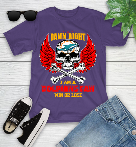 NFL Damn Right I Am A Miami Dolphins Win Or Lose Skull Football Sports Youth T-Shirt 3