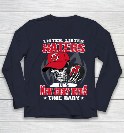 Listen Haters It is DEVILS Time Baby NHL Youth Long Sleeve 2