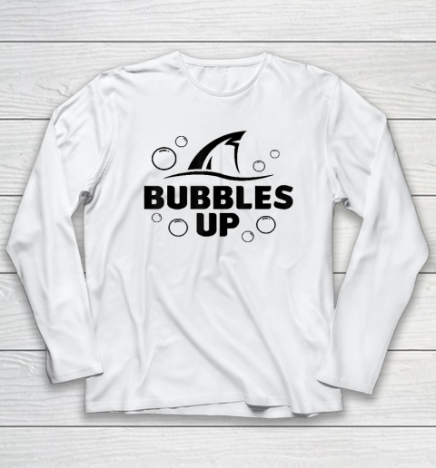 Bubbles Up shirt funny Shark Bubbles Up Long Sleeve T-Shirt