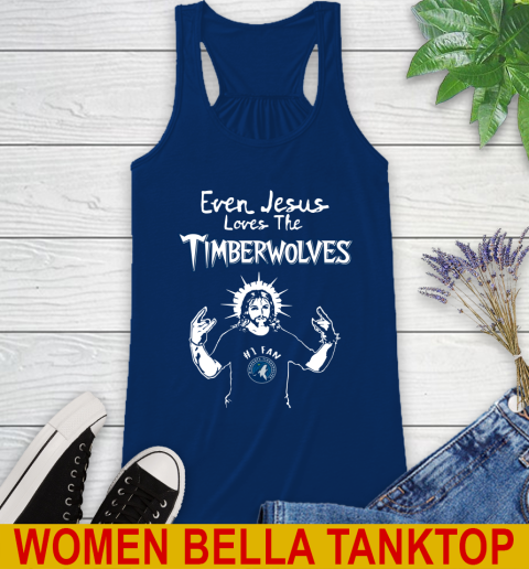 Minnesota Timberwolves NBA Basketball Even Jesus Loves The Timberwolves Shirt Racerback Tank 7
