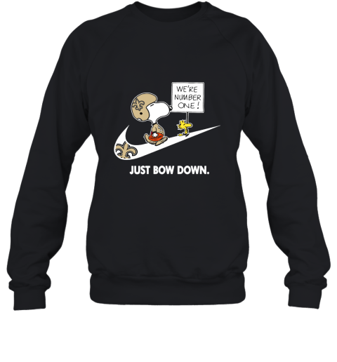 New Orleans Saints Are Number One – Just Bow Down Snoopy Sweatshirt