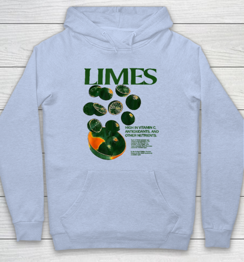 Limes Funny High In Vitamin C Antioxidants Other Nutrients Hoodie 5