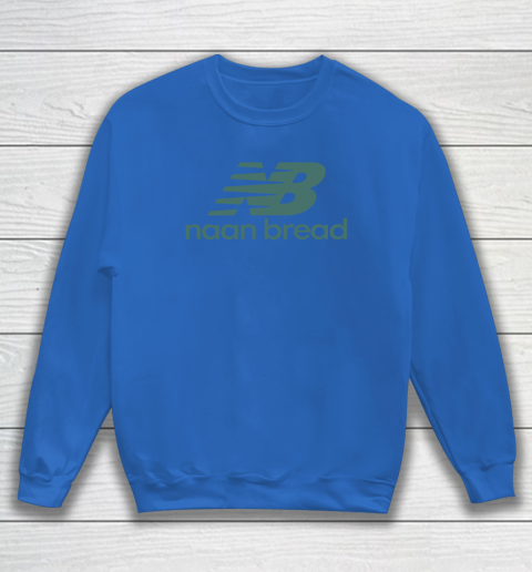 Naan Bread NB Sweatshirt 5