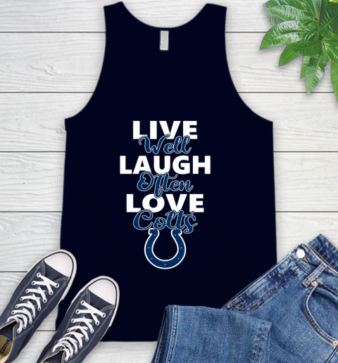 NFL Football Indianapolis Colts Live Well Laugh Often Love Shirt Tank Top 2