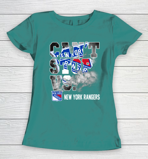 NHL New York Rangers Hockey Can't Stop Vs Women's T-Shirt 10