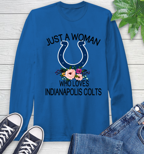 NFL Just A Woman Who Loves Indianapolis Colts Football Sports Long Sleeve T-Shirt 7