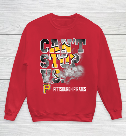 MLB Pittsburgh Pirates Baseball Can't Stop Vs Pirates Youth Sweatshirt 7
