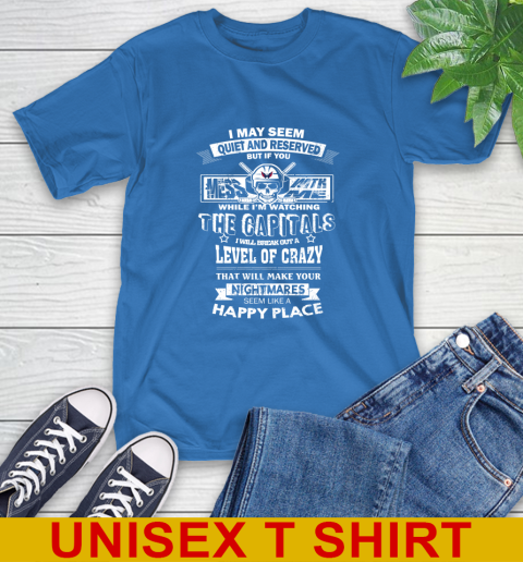 Washington Capitals NHL Hockey If You Mess With Me While I'm Watching My Team T-Shirt 11