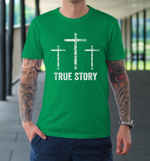 Christian Easter Resurrection Day True Story Jesus Cross T-Shirt 5