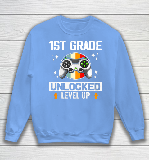 Next Level t shirts 1st Grade Unlocked Level Up Back To School First Grade Gamer Sweatshirt 8