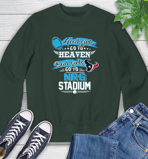 Houston Texans NFL Bad Girls Go To NRG Stadium Shirt Sweatshirt 12