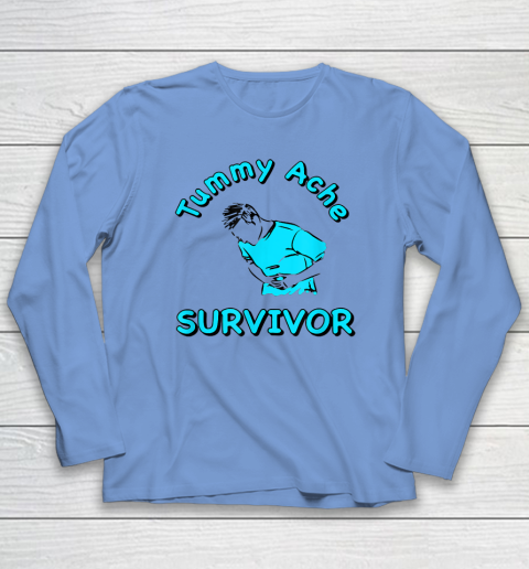 Tummy Ache Survivor Long Sleeve T-Shirt 6