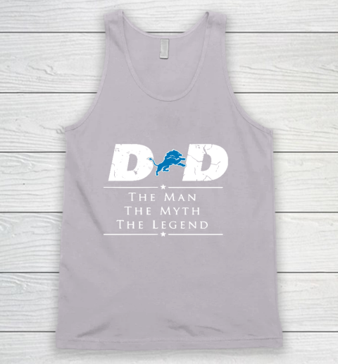 Detroit Lions NFL Football Dad The Man The Myth The Legend Tank Top 3