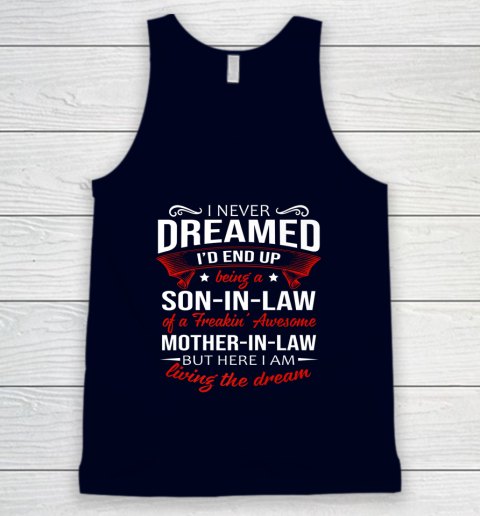 I Never Dreamed I d End Up Being A Son In Law Awesome Gifts Tank Top 2