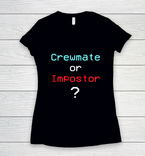 Crewmate or Impostor T shirt Funny Gaming Women's V-Neck T-Shirt