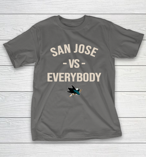 San Jose Sharks Vs Everybody T-Shirt 8