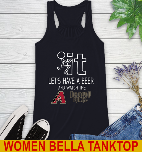 Arizona Diamondbacks Baseball MLB Let's Have A Beer And Watch Your Team 44