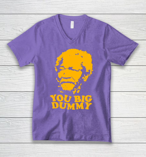 Fred Sanford T Shirt You Big Dummy Love Fred Sanford and Son V-Neck T-Shirt 8