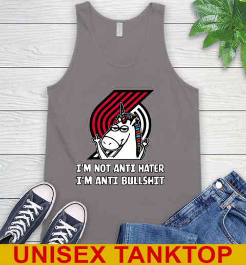 Portland Trail Blazers NBA Basketball Unicorn I'm Not Anti Hater I'm Anti Bullshit Tank Top 7