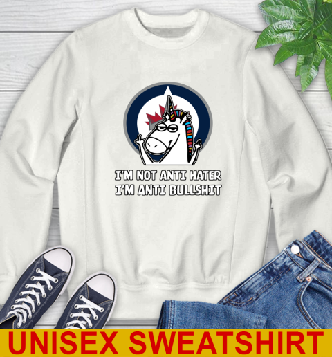 Winnipeg Jets NHL Hockey Unicorn I'm Not Anti Hater I'm Anti Bullshit Sweatshirt