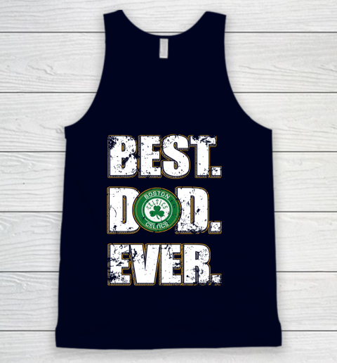 NBA Boston Celtics Basketball Best Dad Ever Family Shirt Tank Top 2