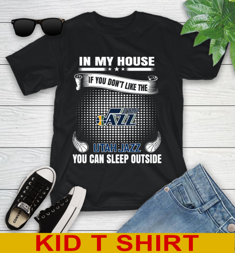 Utah Jazz NBA Basketball In My House If You Don't Like The  Jazz You Can Sleep Outside Shirt Youth T-Shirt