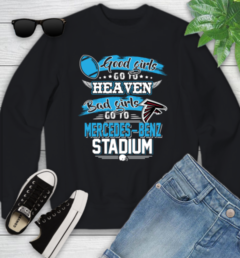 Atlanta Falcons NFL Bad Girls Go To Mercedes Benz Stadium Shirt Youth Sweatshirt