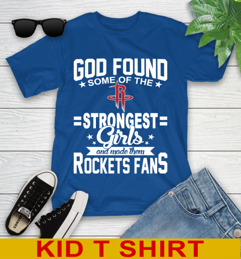 Houston Rockets NBA Basketball God Found Some Of The Strongest Girls Adoring Fans Youth T-Shirt 10