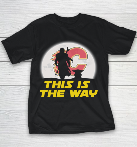 Calgary Flames NHL Ice Hockey Star Wars Yoda And Mandalorian This Is The Way Youth T-Shirt