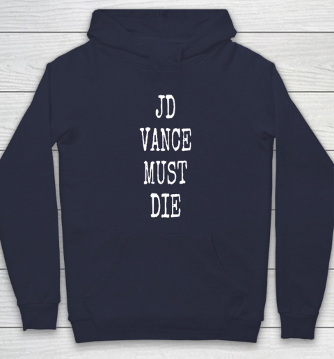 JD Vance Must Die Hoodie 2