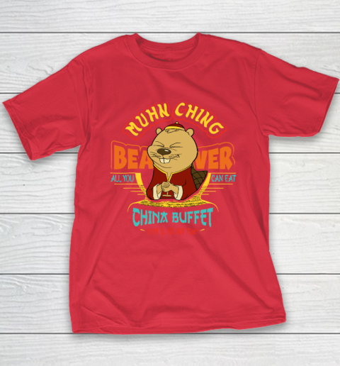Muhn Ching Beaver All You Can Eat China Buffet Chow Youth T-Shirt 7