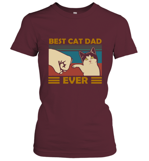 w0w6 best cat dad ever fist dash with cat vintage ladies t shirt 20 front maroon